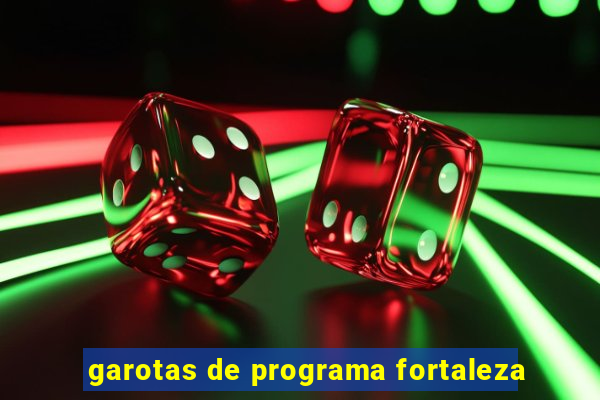 garotas de programa fortaleza